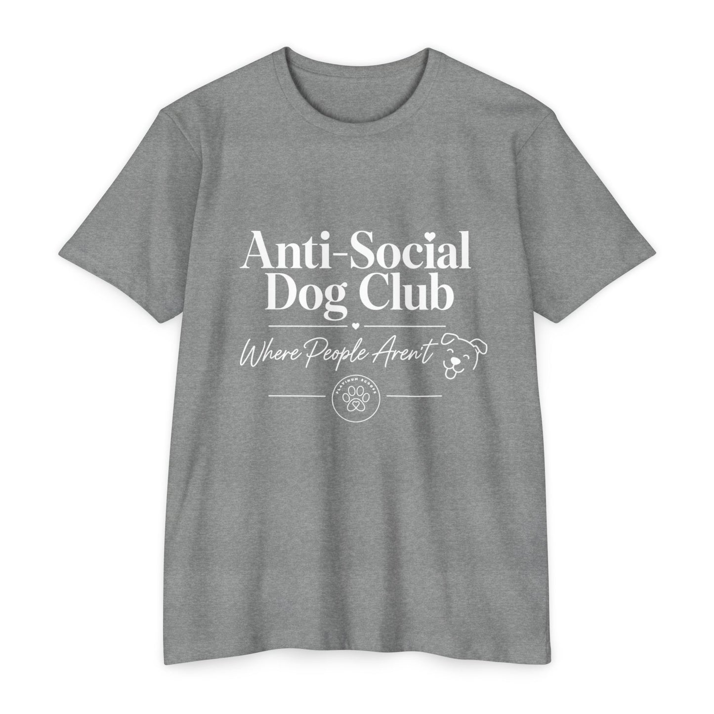Anti-Social Dog Club T-Shirt — "Where People Aren't" Pet Lover Tee