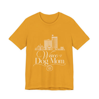 Waco Dog Mom Tee — dog mom Waco skyline artwork on Mustard tee