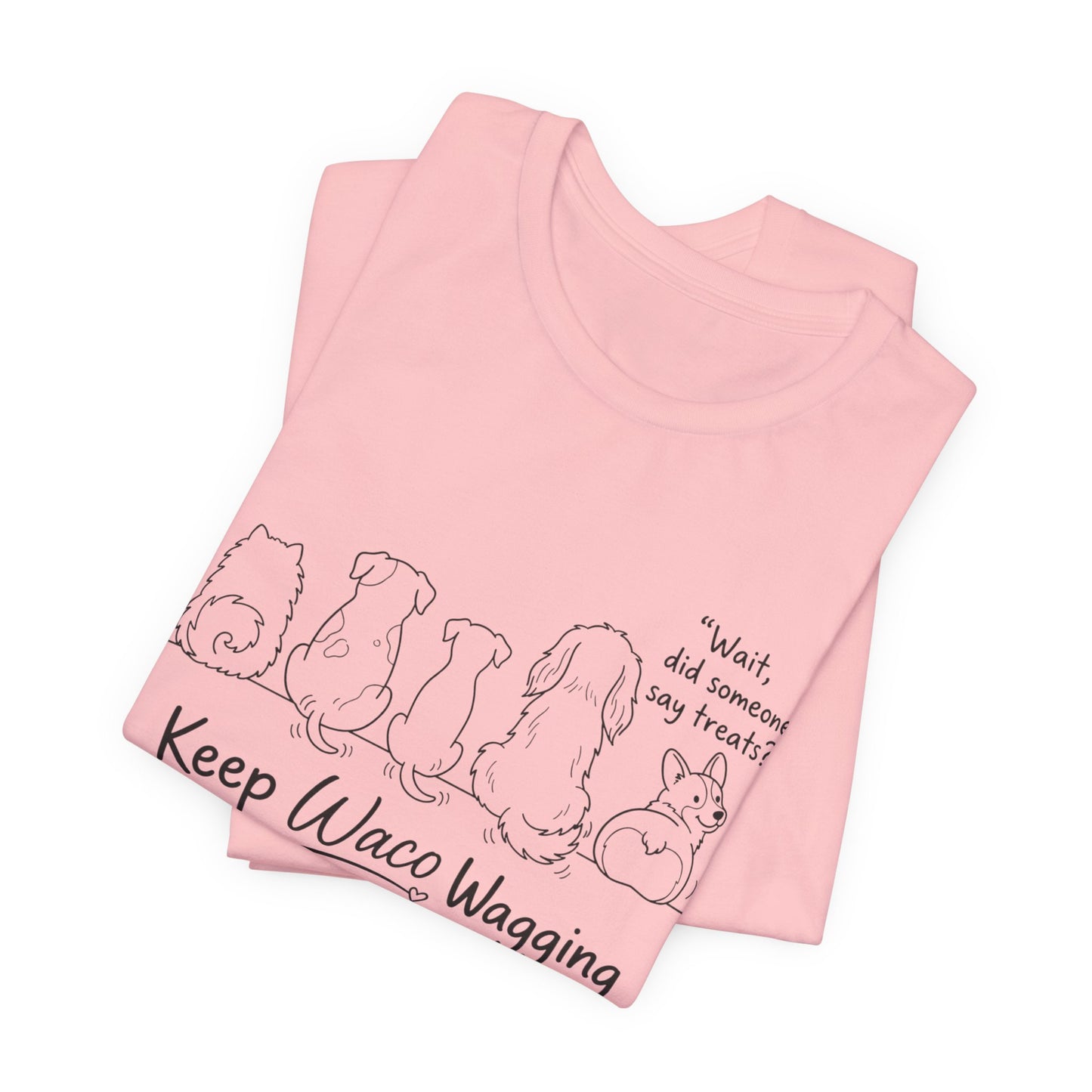 Keep Waco Wagging Dog T‑Shirt — Cute Paw Print Rescue Tee