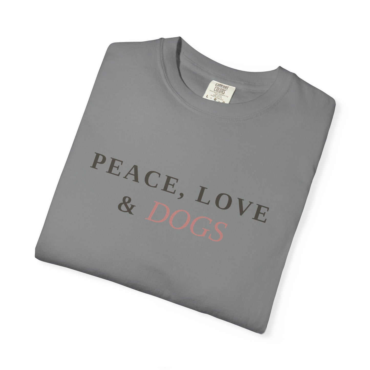 Peace Love & Dogs T-Shirt — Cute Dog Lover Tee