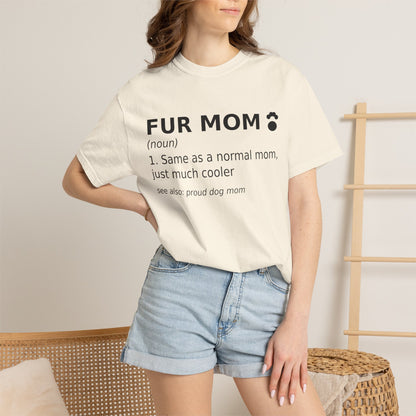 Fur Mom T-Shirt — Funny Dog Mom Definition Tee
