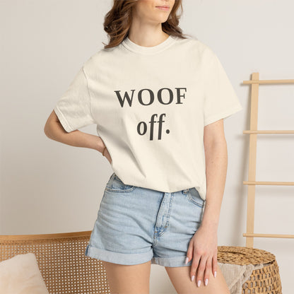 "WOOF off." Graphic T-Shirt — Minimal Dog Lover Tee