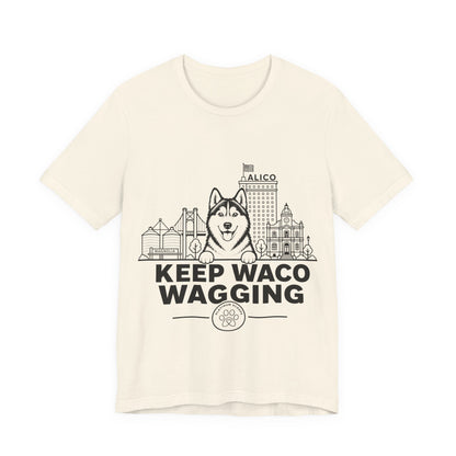 Keep Waco Wagging — Siberian Husky and Waco skyline artwork on Natural tee