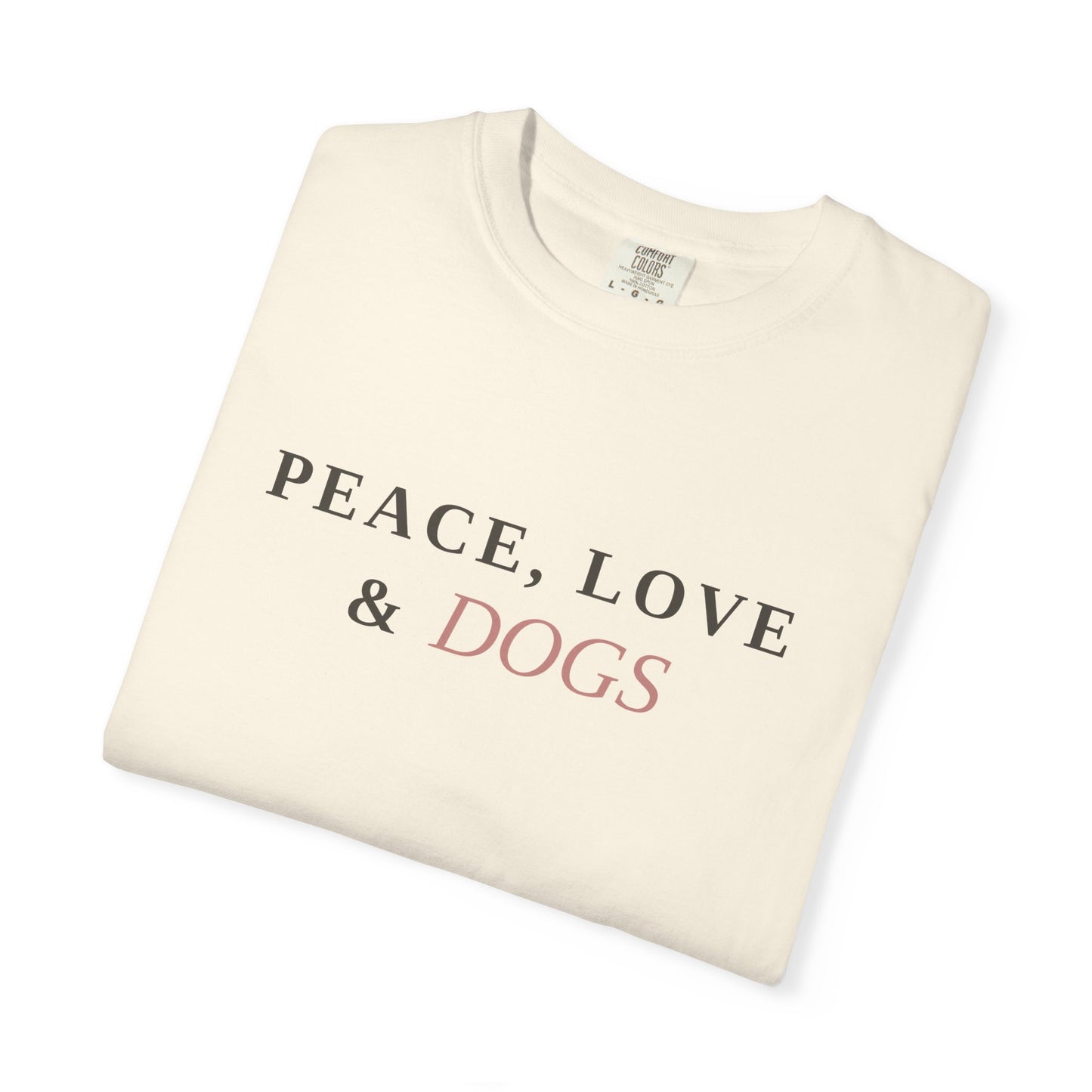 Peace Love & Dogs T-Shirt — Cute Dog Lover Tee