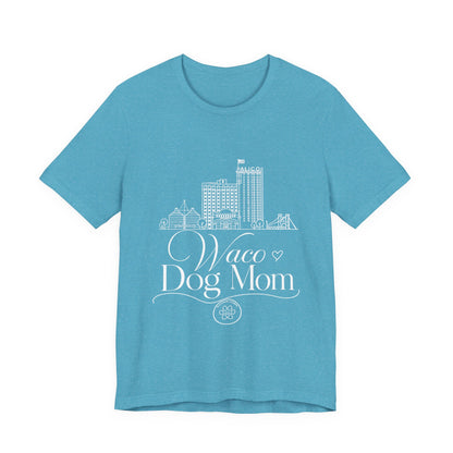 Waco Dog Mom Tee — dog mom Waco skyline artwork on Heather Aqua tee