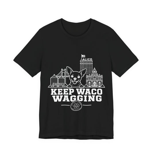 Keep Waco Wagging Chihuahua Edition