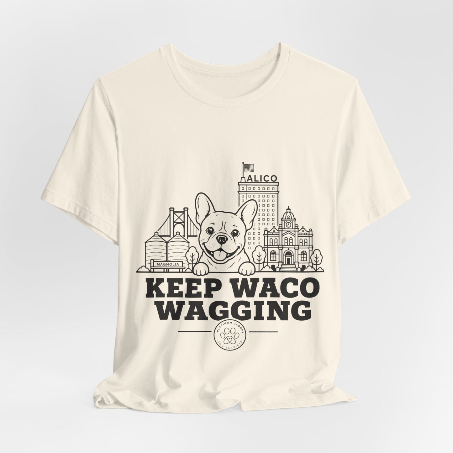 Keep Waco Wagging Frenchie Edition