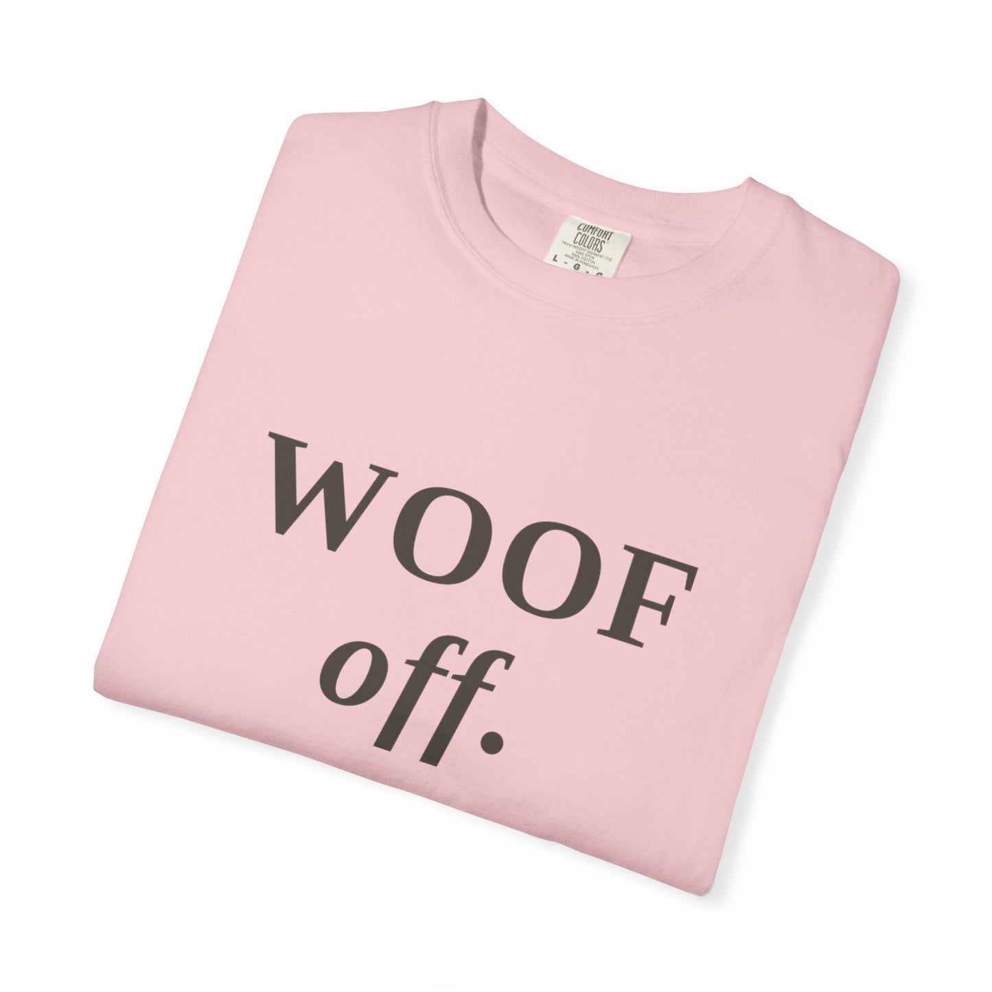 "WOOF off." Graphic T-Shirt — Minimal Dog Lover Tee
