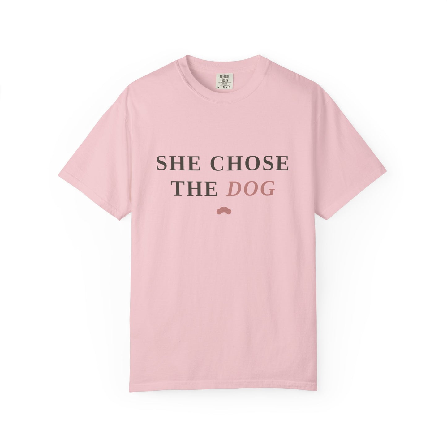 She Chose the Dog T-Shirt — Funny Dog Lover Tee