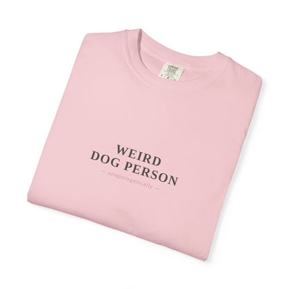 Weird Dog Person T-Shirt — Funny Dog Lover Graphic Tee