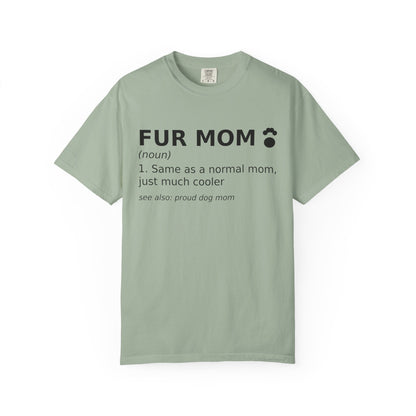 Fur Mom T-Shirt — Funny Dog Mom Definition Tee