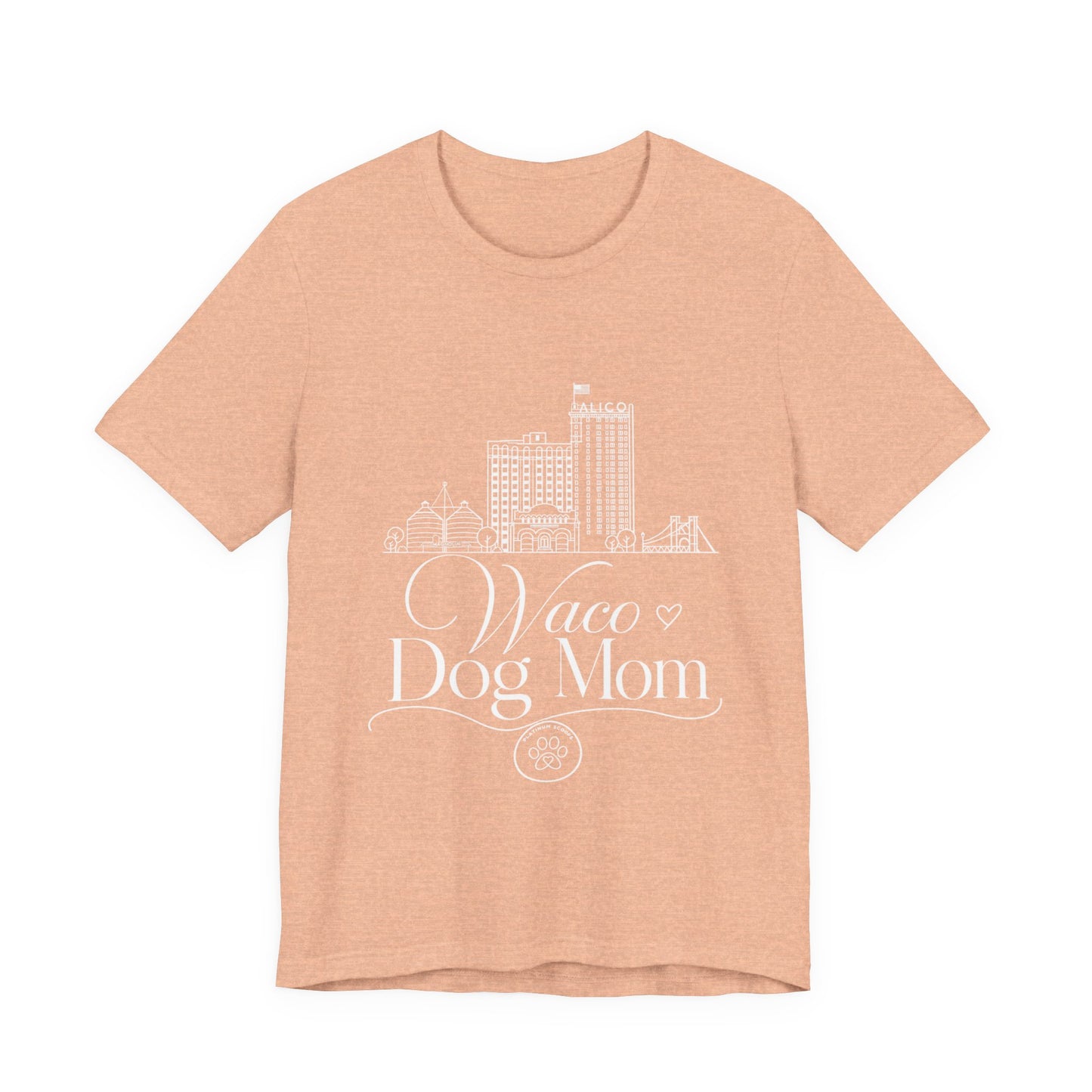 Waco Dog Mom Tee — dog mom Waco skyline artwork on Heather Peach tee