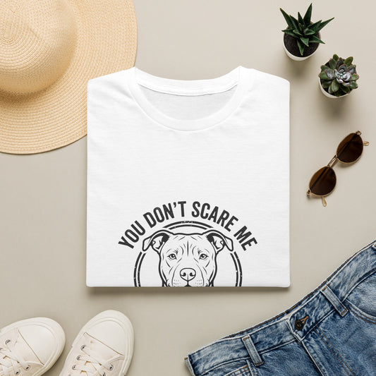 Pit Bull Mom T-Shirt — "You Don’t Scare Me, I’m a Pit Bull Mom"