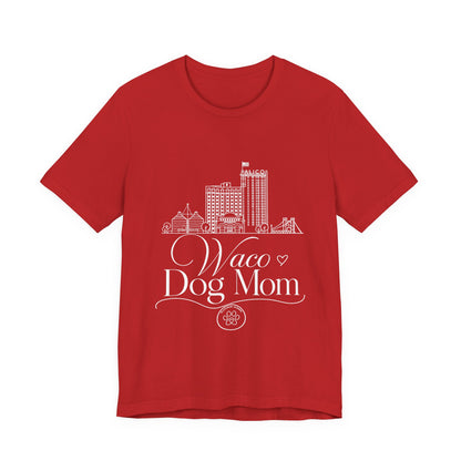Waco Dog Mom Tee — dog mom Waco skyline artwork on Red tee