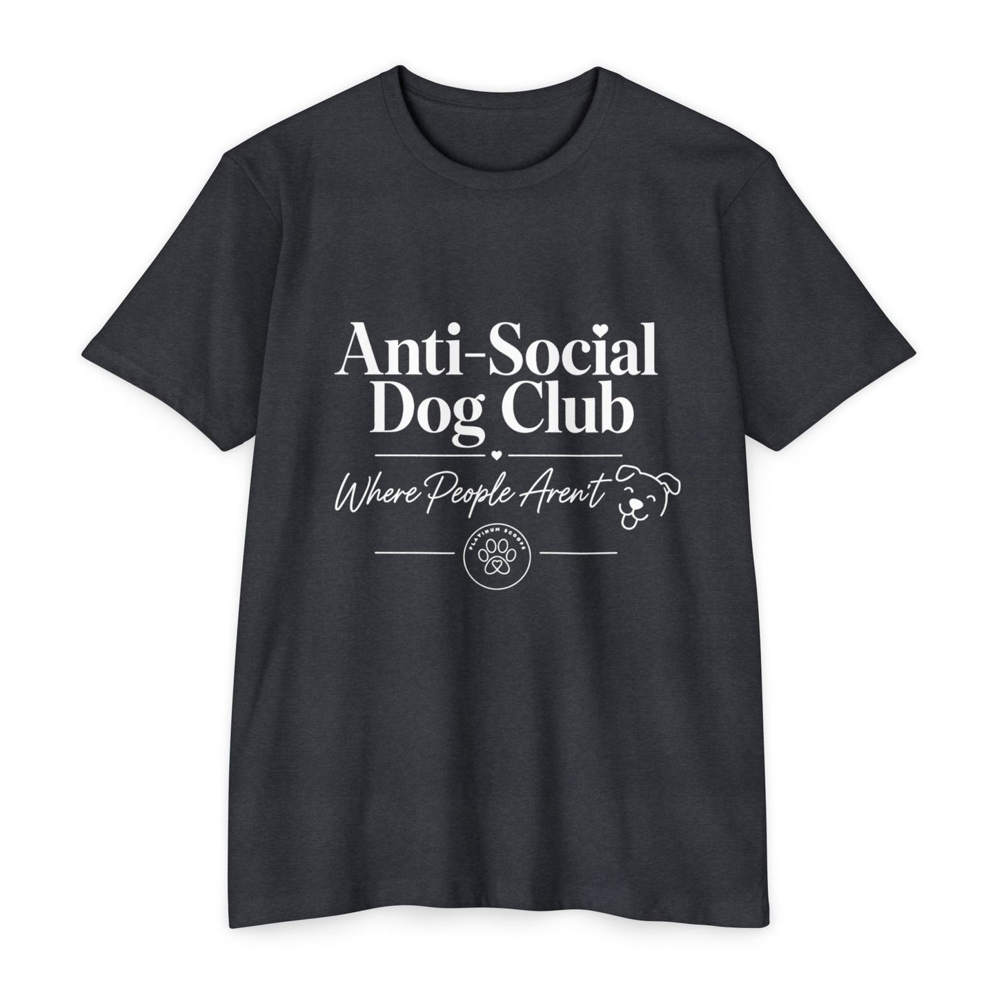 Anti-Social Dog Club T-Shirt — "Where People Aren't" Pet Lover Tee