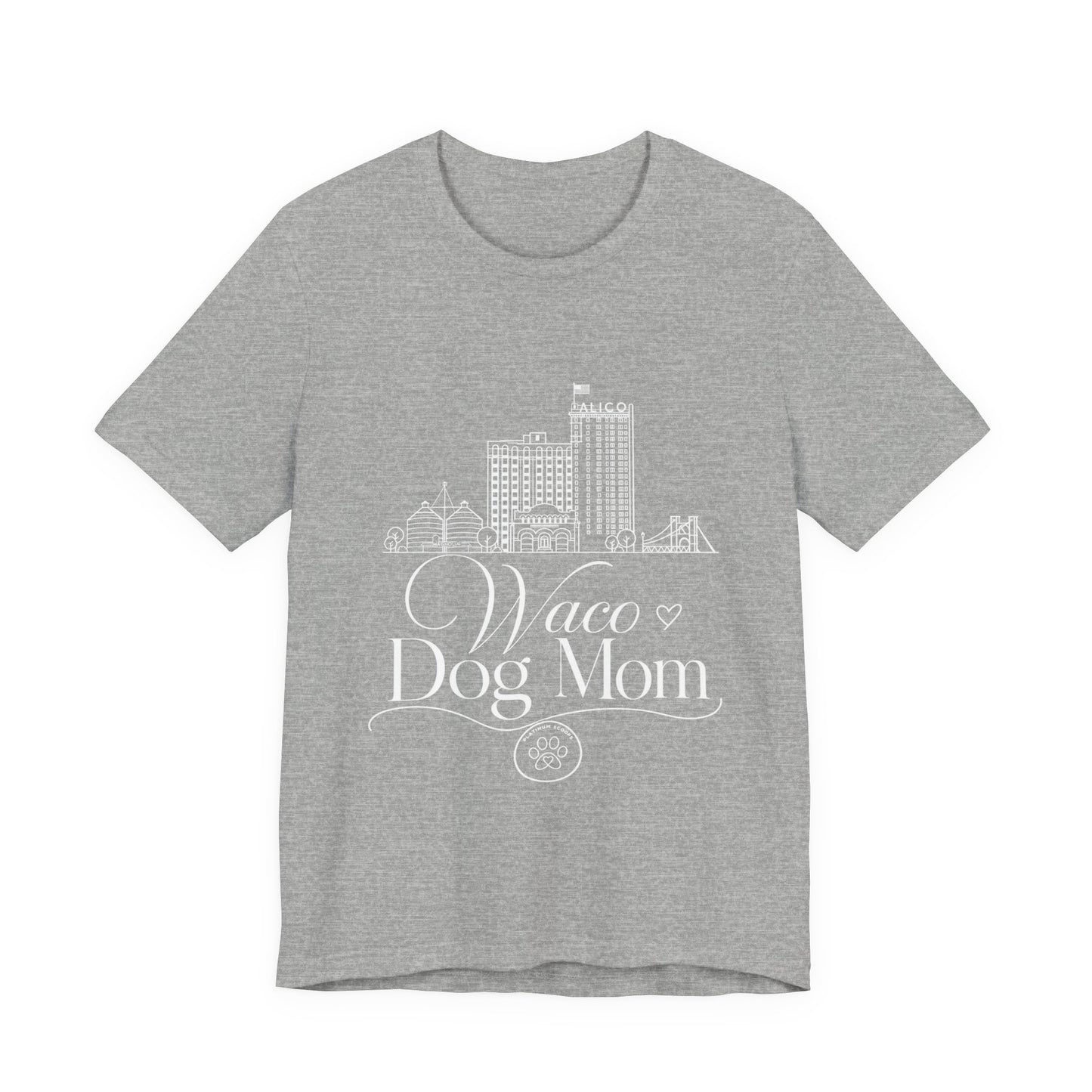 Waco Dog Mom Tee — dog mom Waco skyline artwork on Athletic Heather tee