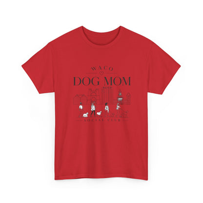 Waco Dog Mom Tee — dog mom Waco skyline artwork, packaging or scale reference