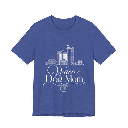 Waco Dog Mom Tee — dog mom Waco skyline artwork on Heather True Royal tee