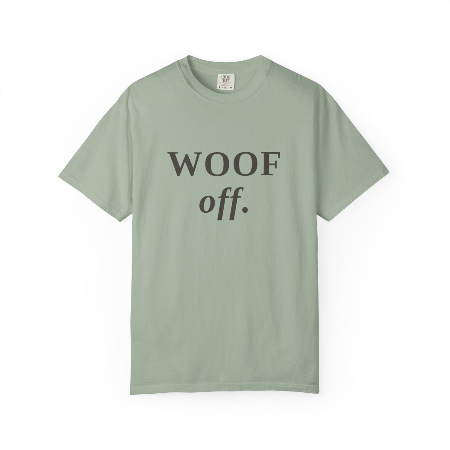"WOOF off." Graphic T-Shirt — Minimal Dog Lover Tee