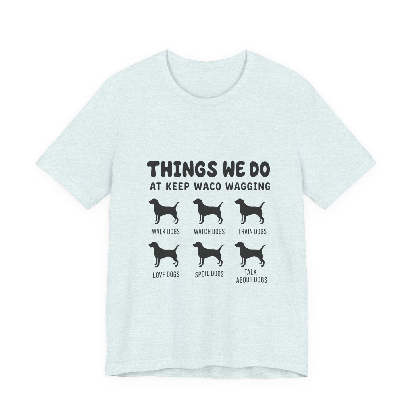 Dog Rescue Volunteer T-Shirt — Waco skyline artwork on Heather Ice Blue tee