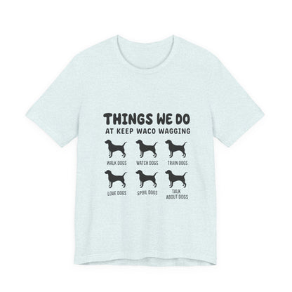 Dog Rescue Volunteer T-Shirt — Waco skyline artwork on Heather Ice Blue tee