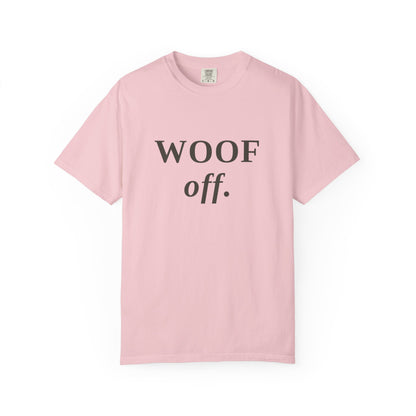 "WOOF off." Graphic T-Shirt — Minimal Dog Lover Tee