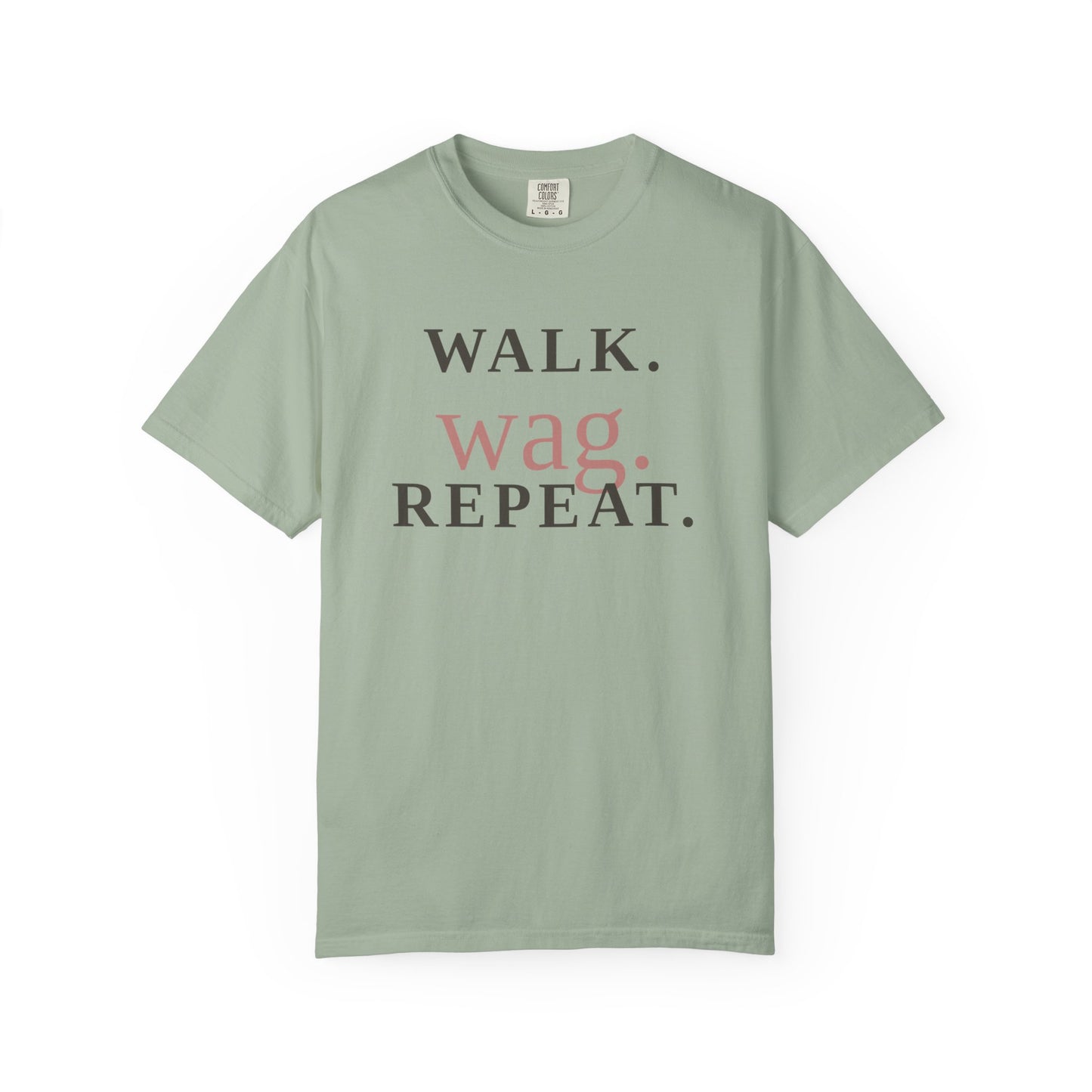 Walk Wag Repeat T-Shirt — Keep Waco Wagging Dog Lover Tee