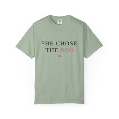 She Chose the Dog T-Shirt — Funny Dog Lover Tee