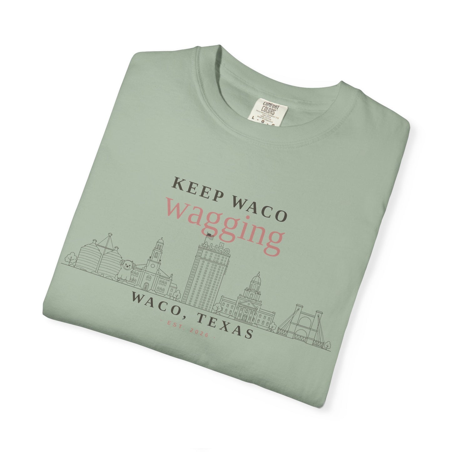 Keep Waco Wagging T-Shirt — Waco, Texas Skyline Tee