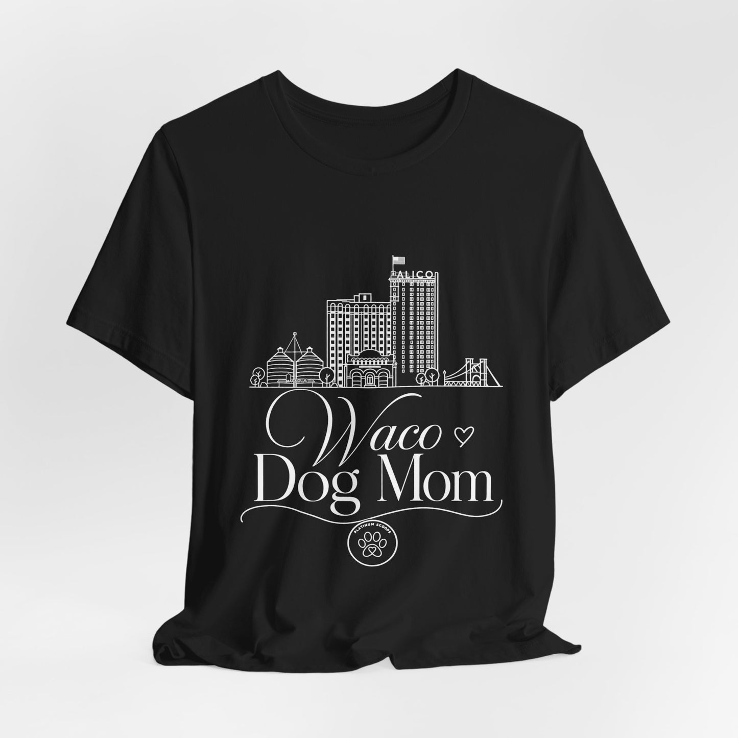 Waco Dog Mom Tee — dog mom Waco skyline artwork, packaging or scale reference