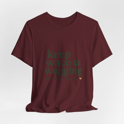 Walks, Treats & Waco Streets Dog T-Shirt — Keep Waco Wagging