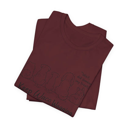 Keep Waco Wagging Dog T‑Shirt — Cute Paw Print Rescue Tee