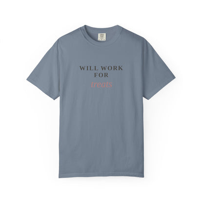 Will Work For Treats T-Shirt — Funny Dog Lover Tee