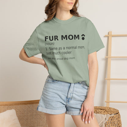 Fur Mom T-Shirt — Funny Dog Mom Definition Tee