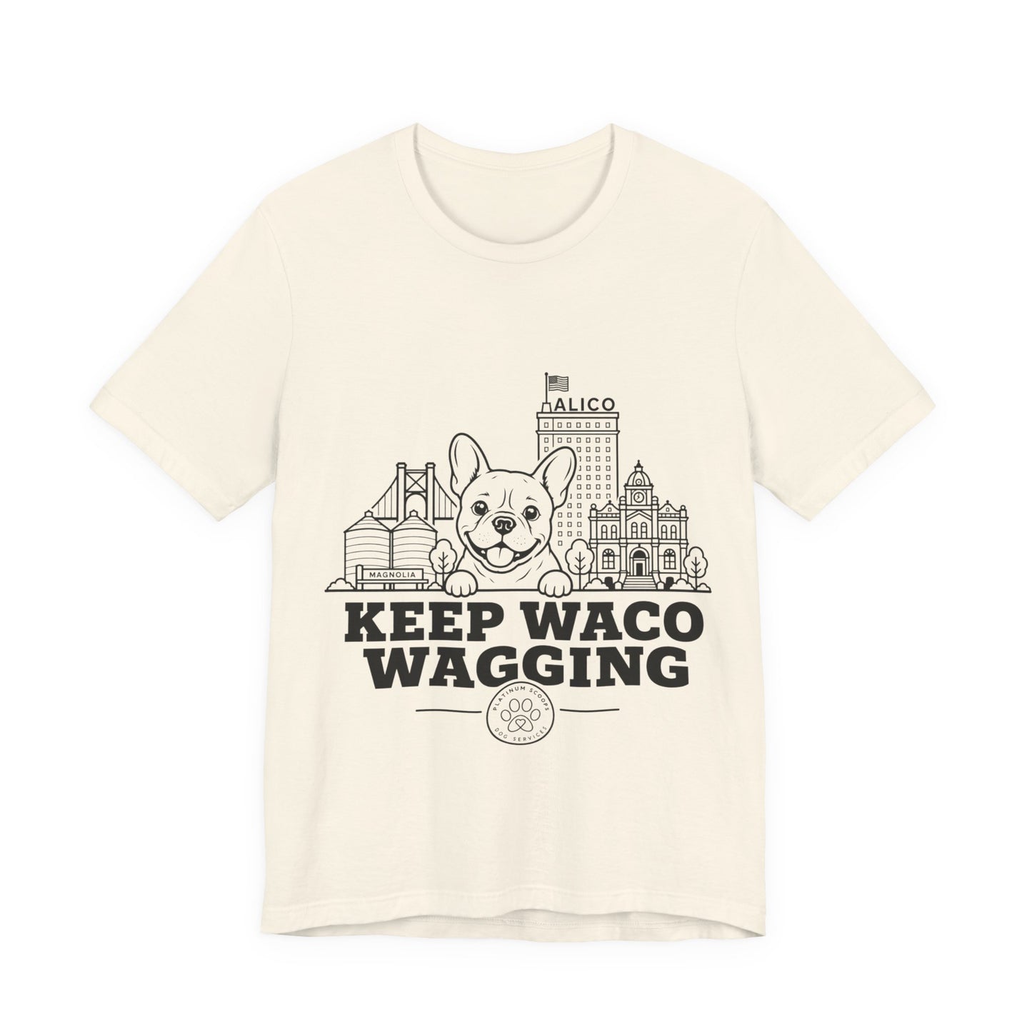 Keep Waco Wagging Frenchie Edition