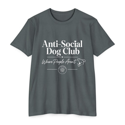 Anti-Social Dog Club T-Shirt — "Where People Aren't" Pet Lover Tee