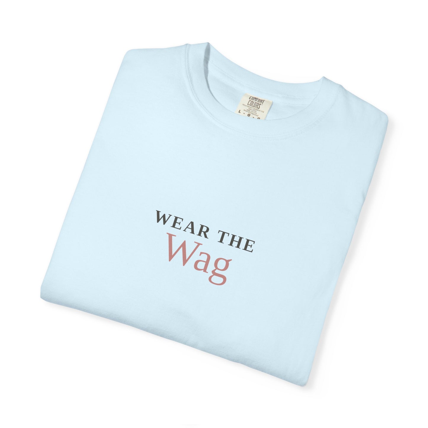 Wear the Wag T-Shirt — Minimalist Dog Lover Tee