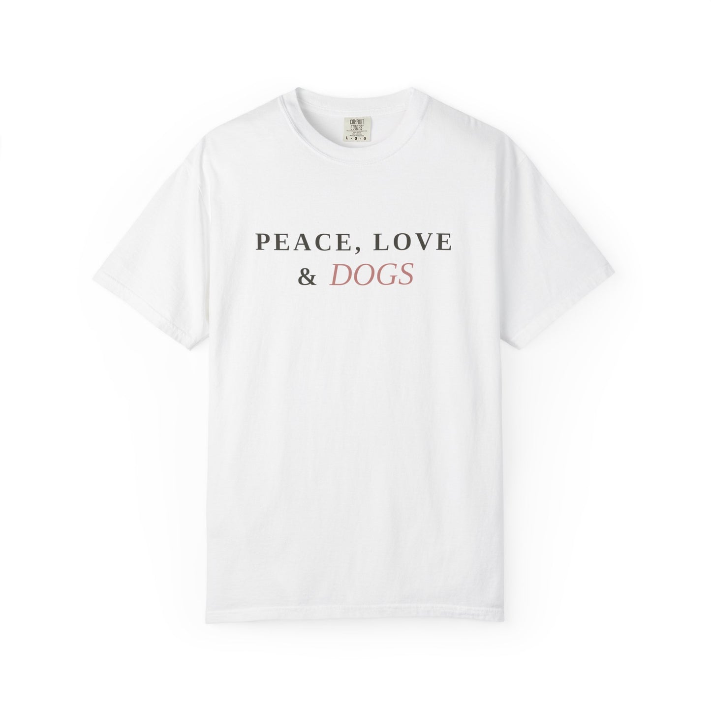 Peace Love & Dogs T-Shirt — Cute Dog Lover Tee