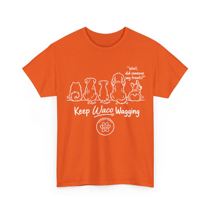Keep Waco Wagging Dog T-Shirt — Cute Paw Print Graphic Tee