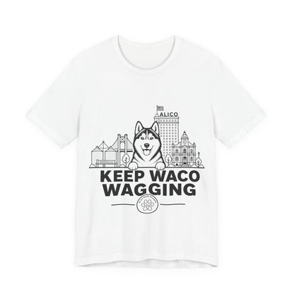 Keep Waco Wagging — Siberian Husky and Waco skyline artwork on White tee