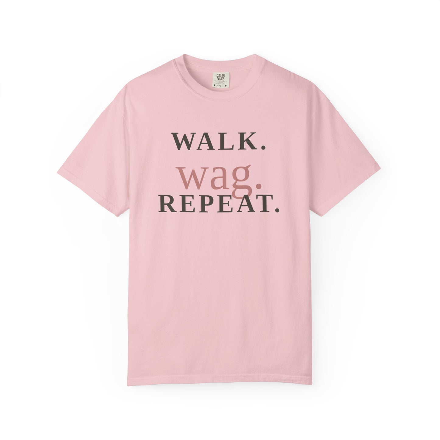 Walk Wag Repeat T-Shirt — Keep Waco Wagging Dog Lover Tee