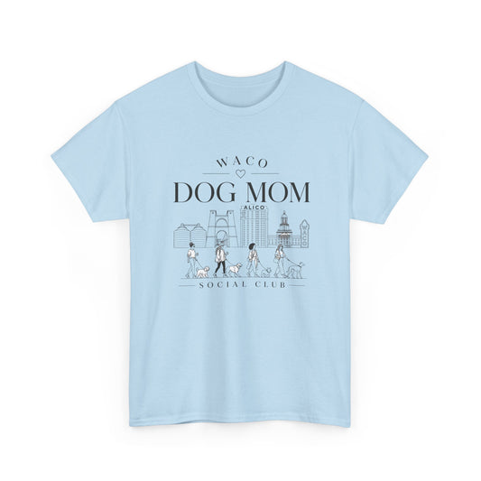 Waco Dog Mom Tee — dog mom Waco skyline artwork on Light Blue tee