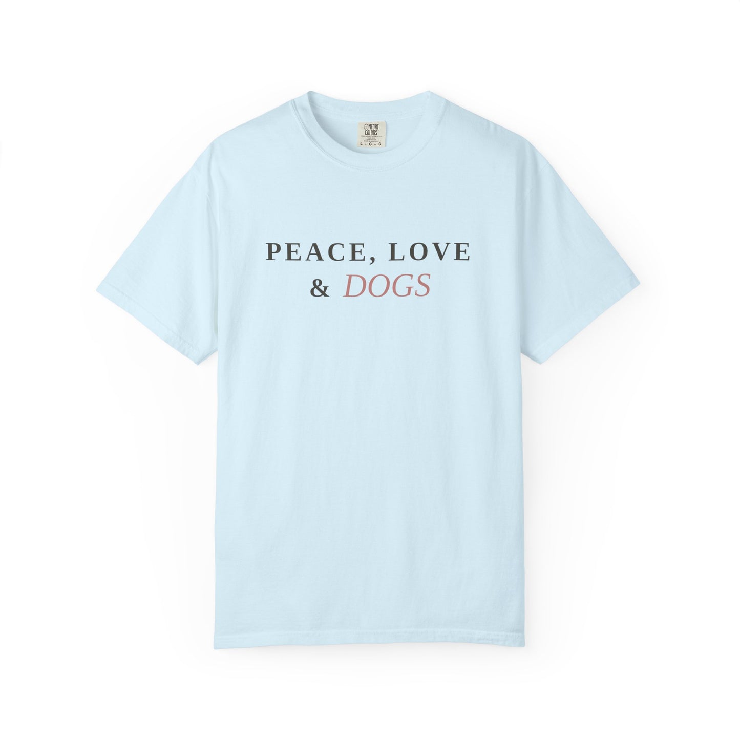 Peace Love & Dogs T-Shirt — Cute Dog Lover Tee