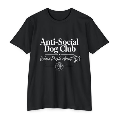 Anti-Social Dog Club T-Shirt — "Where People Aren't" Pet Lover Tee
